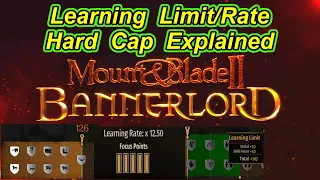 Learning Limit/Rate And Hard Caps Explained Bannerlord Guides - Flesson19