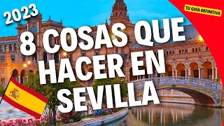 8 Cosas que DEBES hacer en SEVILLA ✈️ VIAJAR a SEVILLA 🌍 Guía de viaje 2024