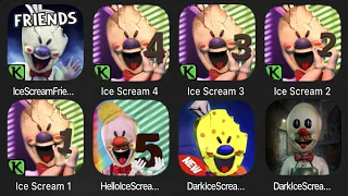 Ice Scream 5, Ice Scream 4, Ice Scream 3, Ice Scream 2, Ice Scream 1, Hello Ice Scream Neighbor 5