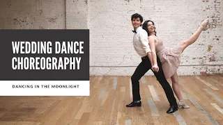 WEDDING DANCE CHOREOGRAPHY "DANCING IN THE MOONLIGHT" BY KING HARVEST| TUTORIAL AVAILABLE 👇🏼