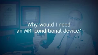 Why Would I Need an MRI Conditional Device? - Dr. Colin Movsowitz