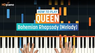 How to Play "Bohemian Rhapsody" by Queen (Melody) | HDpiano (Part 1) Piano Tutorial