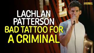 Bad Tattoo for a Criminal - Lachlan Patterson