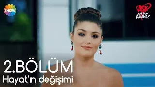 Aşk Laftan Anlamaz 2.Bölüm | Hayat'ın Murat'ın aklını başından alan değişimi!