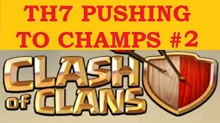 TH7 Pushing to Champs #2 (Crystal III) | Clash of Clans Lets Play #33