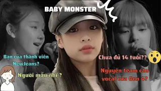 Một số thông tin về các thành viên của tân binh nhà YG Entertainment - BABY MONSTER