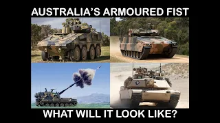 Australia's new armored force - What will it look like? Redbacks, Huntsmans, & Boxers.
