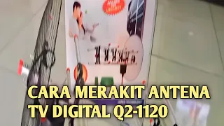 CARA MERAKIT ANTENA TV DIGITAL Q2-1120