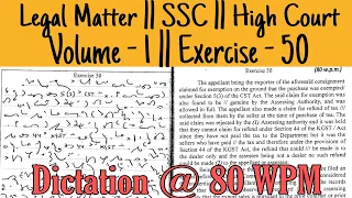 80 WPM | Exercise - 50 | G D Bist | Volume -1 | Legal Matter / High Court ||