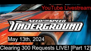 NFS Underground (Xbox) - Clearing 300 Requests LIVE! [Part 12] [Chat Rules in Description]