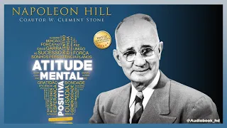 📚 ATITUDE MENTAL POSITIVA | AUTOR NAPOLEON HILL | EM CAPÍTULOS