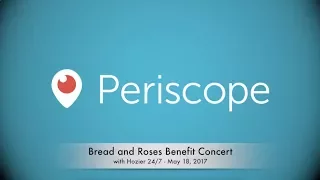 Periscope from Bread and Roses Benefit Concert