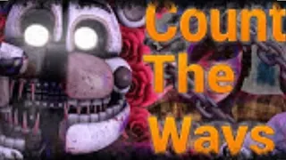 Count the ways fnaf song with funtime Freddy and dawko