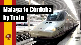 🇪🇸 How to get from Málaga to Córdoba by train in 2024