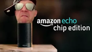 Amazon Echo: Chip Edition