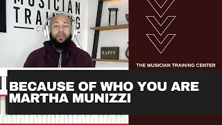 Piano: How to Play "Because Of Who You Are" by Martha Munizzi