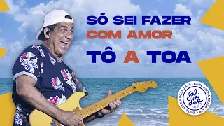 DURVAL LELYS - SÓ SEI FAZER COM AMOR | TO A TOA - AO VIVO DO PIPOCO - SALVADOR FM