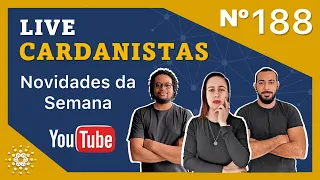 LIVE CARDANISTAS 188 - Novidades da Semana + Perguntas e Respostas