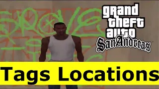 GTA San Andreas - Tags Locations