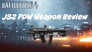 JS2 PDW Weapon Review (Battlefield 4)
