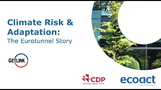 Climate Risk & Adaptation: the Eurotunnel Story