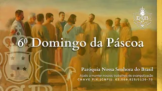 Missa ao vivo (Domingo 05/05/2024) às 8h online – Nossa Senhora do Brasil