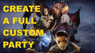 How To Create A Full Custom Party In Baldur's Gate 3 Full Release