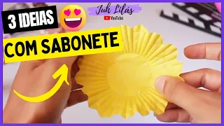 3 ideias de Lembrancinhas com Sabonete da Natura | Fácil de vender #diadasmães @JuhLilas