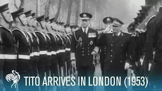President Tito of Yugoslavia: State Visit To London (1953) | British Pathé