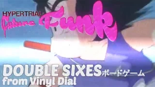 Hypertrial: Future Funk | ＤＯＵＢＬＥ ＳＩＸＥＳ ボードゲーム by Vinyl Dial