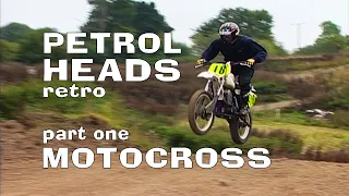 Motocross 'Dirt Devils' Part 1 - Petrol Heads Retro