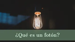 ¿QUE ES UN FOTÓN?