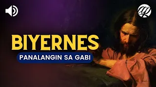 Panalangin sa Gabi: BIYERNES • Tagalog Friday Night Prayer Before Sleeping