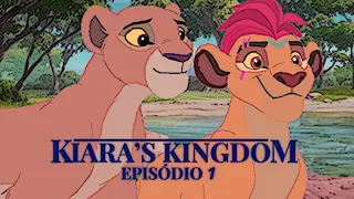 Kiara’s Kingdom - episódio 1