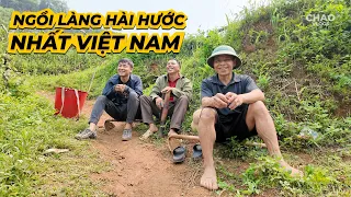 Cười Chảy Nước Mắt Khi Gặp "Ngôi Làng Hài Hước Nhất Việt Nam"!