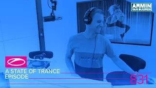 A State of Trance Episode 831 (#ASOT831)