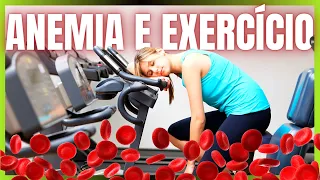 TENHO ANEMIA POSSO FAZER EXERCÍCIO? É PERIGOSO FAZER EXERCÍCIO PARA QUEM TEM ANEMIA?