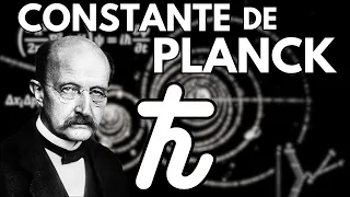 LA CONSTANTE PRIMORDIALE DE LA MÉCANIQUE QUANTIQUE ! (constante de Planck)