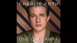 Charlie Puth - One Call Away (ft. Ty Dolla Sign and Tyga)