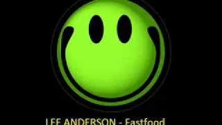 LEE ANDERSON - Fastfood