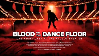 BLOOD ON THE DANCE FLOOR: ONE NIGHT ONLY LIVE AT THE APOLLO THEATER | MICHAEL JACKSON (FANMADE)