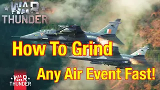 The Best Way To Grind Air Events In War Thunder!