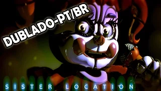 FNAF SISTER LOCATION "Join Us For A Bite" - Dublado PT/BR - (BranimeStudios)