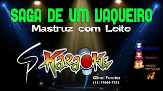 Karaokê Mastruz com Leite - Saga de um Vaqueiro