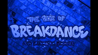 Break Dance mix 3, old school, electro rap,