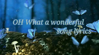 oh what a wonderful day song lyrics| jesus songs| STSuploaders