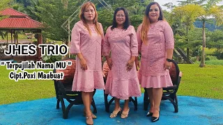 Pujian Rohani || TERPUJILAH NAMAMU || JHES TRIO || Official audio,video || SRI Record Manado