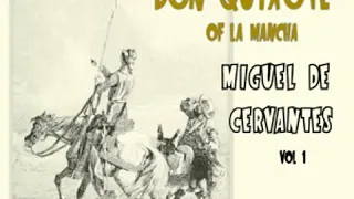 Don Quixote, Vol. 1 (Ormsby Translation) by Miguel de CERVANTES SAAVEDRA Part 1/3 | Full Audio Book