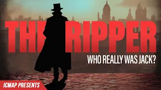 Who Really Was Jack The Ripper? | ICMAP | S7 EP3