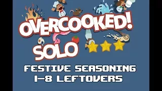 Overcooked 3 Stars Solo - Festive Seasoning DLC 1-8 "Leftovers"